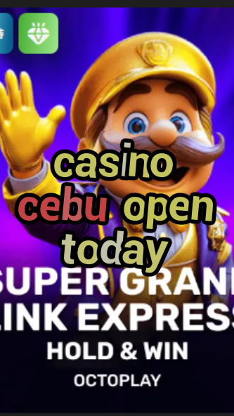 casino cebu open today-w4cy2mdjlx2bf.com