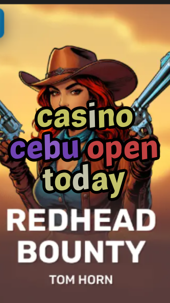 casino cebu open today-w4cy2mdjlx2bf.com